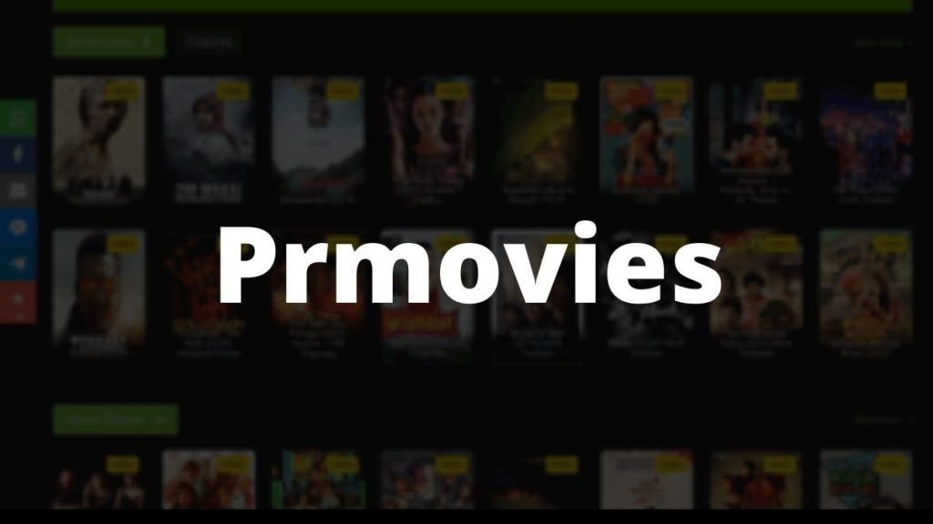 Prmovies – Download Free Latest Movies and TV Series Online